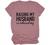 Raising My Husband is Exhausting T-Shirt for Women Funny Sayings Graphic Letter Shirts Casual Short Sleeve Tee Tops